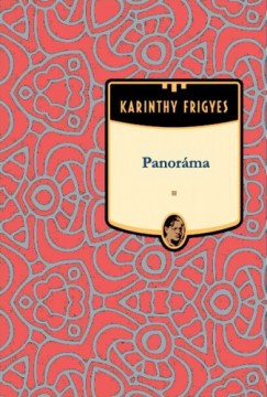 Karinthy Frigyes - Panorma