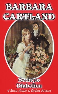 Barbara Cartland - Seduao Diablica