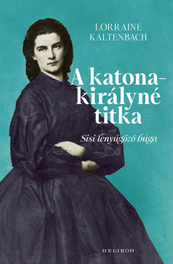 Lorraine Kaltenbach - A katonakirlyn titka