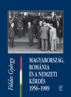 Fldes Gyrgy - Magyarorszg, Romnia s a nemzeti krds