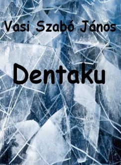 Vasi Szab Jnos - Dentaku