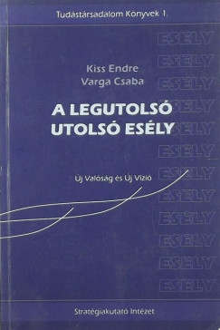 Kiss Endre - Varga Csaba - A legutols utols esly