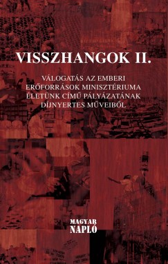 Br Gergely  (Szerk.) - Jmborn Balog Tnde  (Szerk.) - Zsille Gbor  (Szerk.) - Visszhangok II.