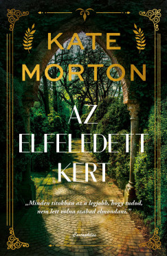 Kate Morton - Az elfeledett kert