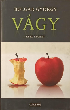 Bolg�r Gy�rgy - V�gy