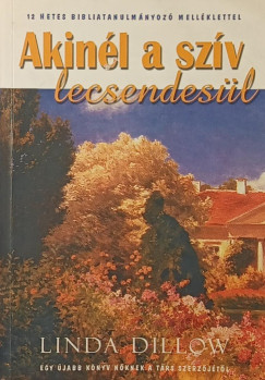 Linda Dillow - Akin�l a sz�v lecsendes�l