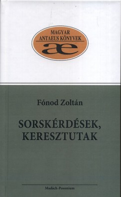 Fnod Zoltn - Sorskrdsek, keresztutak