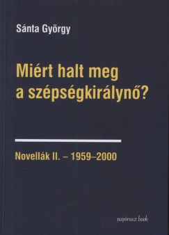 Snta Gyrgy - Mirt halt meg a szpsgkirlyn?