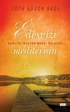 Tth Gbor kos - desvzi mediterrn - Kanadai magyar menni Balaton
