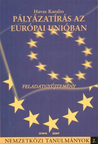 Havas Katalin - Plyzatrs az Eurpai Uniban