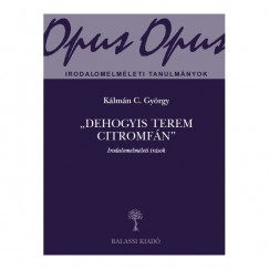 Klmn C. Gyrgy - Dehogyis terem citromfn