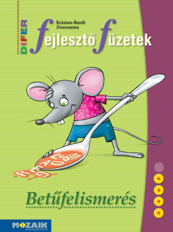 Kriston-Bordi Zsuzsanna - DIFER Fejleszt fzetek - Betfelismers