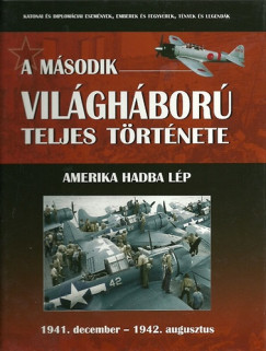 A msodik vilghbor teljes trtnete 4. - Amerika hadba lp