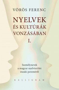 Vrs Ferenc - Nyelvek s kultrk vonzsban I.