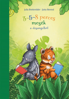Julia Breitender - 3-5-8 perces mesk a dzsungelbl