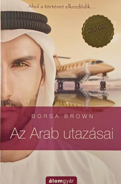 Borsa Brown - Az arab utazásai