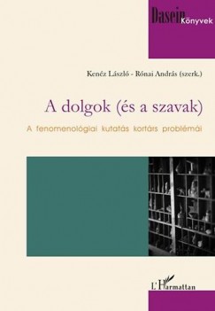 Kenz Lszl  (Szerk.) - Rnai Andrs  (Szerk.) - A dolgok (s a szavak)