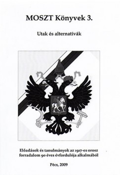 Lengyel Gbor  (Szerk.) - Utak s alternatvk