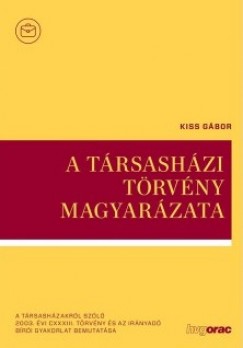 Kiss Gbor - A trsashzi trvny magyarzata