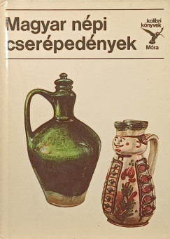 Kresz M�ria - Magyar n�pi cser�ped�nyek
