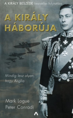 Peter Conradi Mark Logue - A kirly hborja