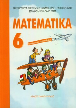 Bkssy Szilvia - Fried Katalin - Korndi Jzsef - Parczay Jzsef - Szmad Lszl - Tams Beta - MATEMATIKA 6. VF. - TANKNYV