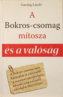 Gazdag László - A Bokros-csomag mítosza és a valóság