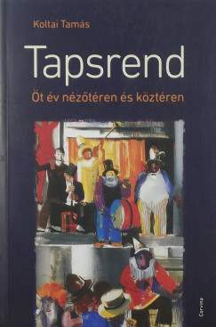 Koltai Tams - Tapsrend