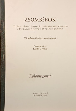 K�v�r Gy�rgy  (Szerk.) - Zsomb�kok