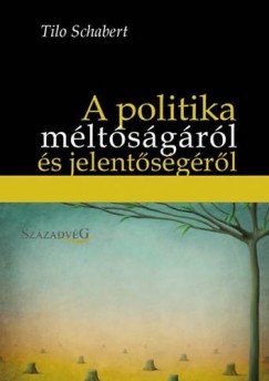 Tilo Schabert - A politika mltsgrl s jelentsgrl