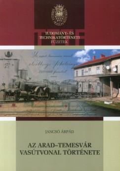 Jancs rpd - Az Arad-Temesvr vastvonal trtnete