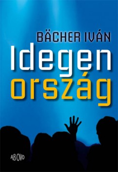 Bcher Ivn - Idegen orszg