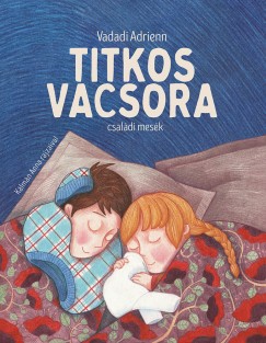 Vadadi Adrienn - Titkos vacsora