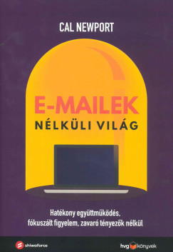 Cal Newport - E-mailek nlkli vilg