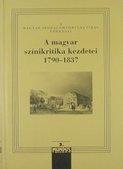 Kernyi Ferenc  (Szerk.) - A magyar sznkritika kezdetei 1790-1837 II.
