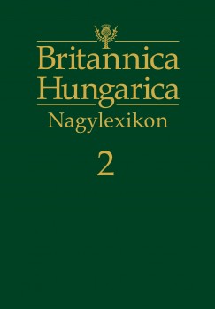 Ndori Attila  (Szerk.) - Britannica Hungarica Nagylexikon 2. - Ani-Bar