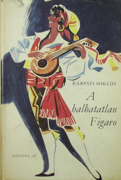Krpti Mikls - A halhatatlan Figaro