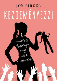 Jon Birger - Kezdemnyezz