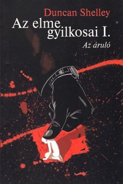 Duncan Shelley - Az rul - Az elme gyilkosai I.