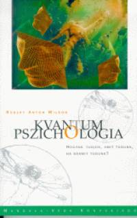 Robert Anton Wilson - Kvantum pszicholgia