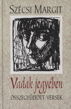 Szcsi Margit - Vadak jegyben