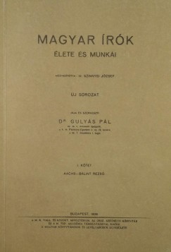 Dr. Gulys Pl - Magyar rk lete s munki I.
