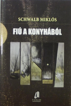 Schwalb Mikls - Brenner Jnos  (Szerk.) - Fi a konyhbl