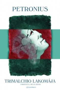Petronius - Trimalchio lakomja