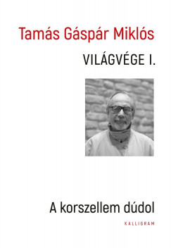 Tams Gspr Mikls - Vilgvge I.