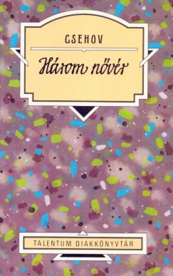 Anton Pavlovics Csehov - Hrom nvr