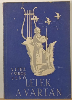 Vitz Csiks Jen - Llek a vrtn