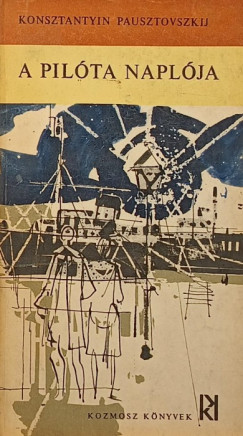 Konsztantyin Pausztovszkij - A pilóta naplója