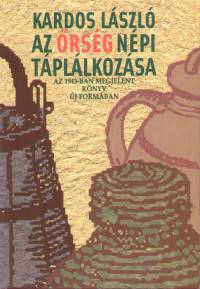 Kardos Lszl - Az rsg npi tpllkozsa