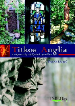 Bajkn Lszl - Titkos Anglia
